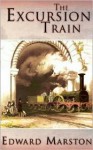 The Excursion Train - Edward Marston