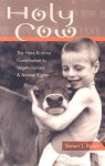 Holy Cow: The Hare Krishna Contribution to Vegetarianism and Animal Rights - Steven J. Rosen