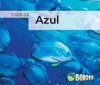 Azul = Blue - Nancy Harris