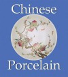 Chinese Porcelain - Parkstone Press, O. du Sartel