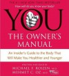 YOU: The Owner's Manual (Audio) - Michael F. Roizen, Mehmet C. Oz