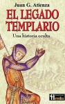 El legado templario - Juan G. Atienza