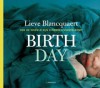 Birth Day - Lieve Blancquaert