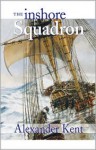 The Inshore Squadron - Alexander Kent, Douglas Reeman