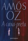 A caixa-preta - Amos Oz