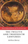 The Twelfth and Thirteenth Centuries - Barbara Harvey