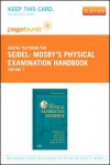 Mosby's Physical Examination Handbook - Pageburst E-Book on Vitalsource (Retail Access Card) - Henry M. Seidel, Jane W. Ball, Joyce E. Dains