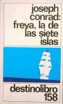 Freya, la de las siete islas - Joseph Conrad, Rafael Vázquez Zamora