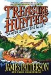 Treasure Hunters: Danger Down the Nile - James Patterson, Chris Grabenstein, Juliana Neufeld