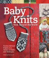 Baby Knits from Around the World: Twenty Heirloom Projects in a Variety of Styles and Techniques - Kari Cornell