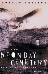 The Noonday Cemetery and Other Stories - Gustaw Herling-Grudziński