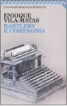 Bartleby e compagnia - Enrique Vila-Matas, Danilo Manera