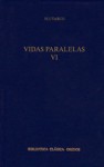 Vidas Paralelas VI: Alejandro-César, Pompeyo-Agesilao, Sertorio-Éumenes - Plutarch