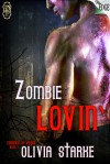 Zombie Lovin' - Olivia Starke