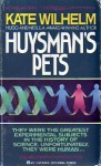 Huysman's Pets - Kate Wilhelm