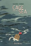 Cage on the Sea - Kaoru Ohno, Giles Murray