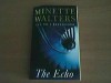 The Echo - Minette Walters