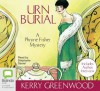 Urn Burial - Stephanie Daniel, Kerry Greenwood