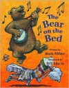 Bear on the Bed, The - Ruth Miller, Bill Slavin