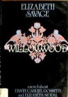 Willowwood - Elizabeth Savage