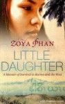 Little Daughter: A Memoir of Survival in Burma and the West - Damien Lewis, Zoya Phan