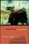 Everything Is Burning: Poems - Gerald Stern