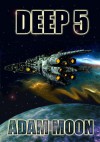 Deep 5 (Seeder Saga) - Adam Moon