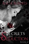 Secrets and Seduction: Solaria Cellars - Alicia Roberts