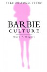 Barbie Culture - Mary F. Rogers