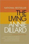 The Living - Annie Dillard