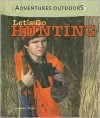 Let's Go Hunting - Suzanne Slade