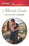 Living the Charade - Michelle Conder