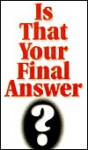 Is That Your Final Answer? - Honor Books