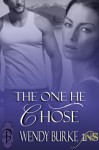 The One He Chose - Wendy Burke