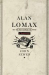 Alan Lomax - John Szwed