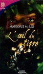 L'Oeil du tigre - Marjorie M. Liu, Nellie d' Arvor