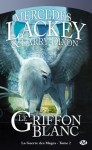 Le Griffon Blanc (La Guerre des Mages, #2) - Mercedes Lackey