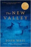 The New Valley - Josh Weil