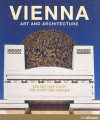 Vienna: Art and Architecture - Rolf Toman, Gerald Zugmann, Achim Bednorz