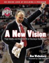 A New Vision: Thad Matta and the Rebirth of Buckeye Basketball - Dan Wallenberg, Clark Kellogg