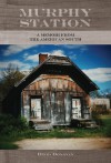 Murphy Station: A Memoir from the American South - David Donovan