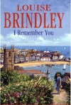 I Remember You - Louise Brindley