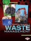 Earth-Friendly Waste Management (Paperback) - Charlotte Wilcox