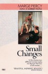 Small Changes - Marge Piercy