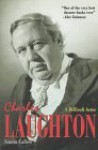 Charles Laughton: A Difficult Actor - Simon Callow