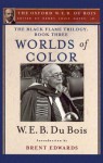 The Black Flame Trilogy: Book Three, Worlds of Color (the Oxford W. E. B. Du Bois) - W.E.B. Du Bois, Henry Louis Gates Jr., Brent Hayes Edwards