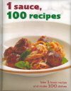 1 Sauce 100 Recipes (1 = 100! - Large) - Parragon