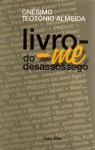 Livro-me do Desassossego - Onésimo Teotónio Almeida