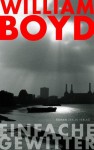 Einfache Gewitter - William Boyd