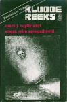 Angst, mijn spiegelbeeld - Mark J. Ruyffelaert